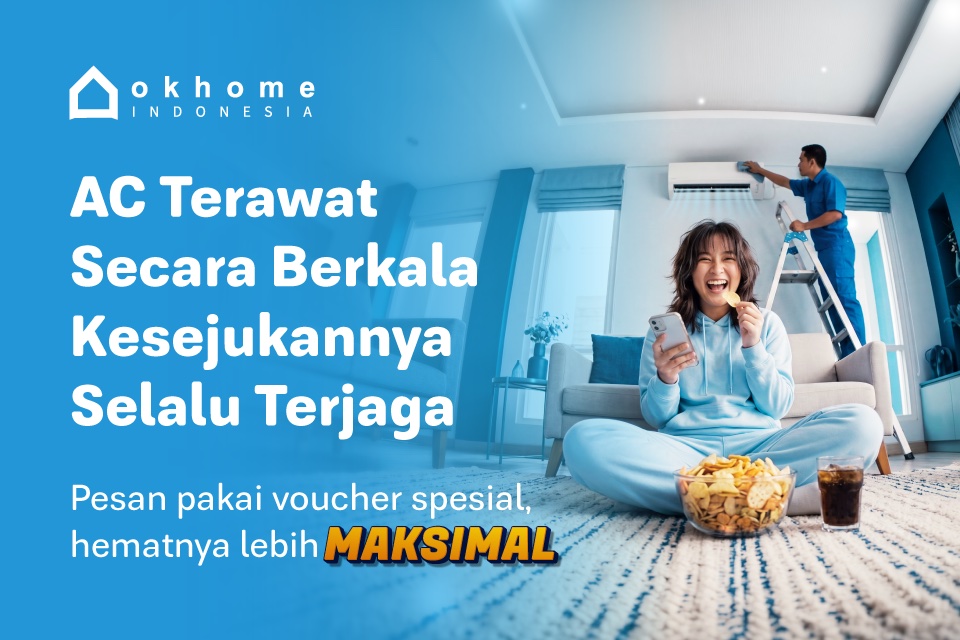 Nikmati Voucher Spesial Layanan Pembersihan AC dari OKHOME!